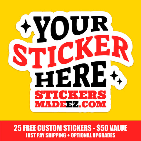 Free Custom Die-Cut Sticker Pack – $50 Value (Just Pay Shipping)